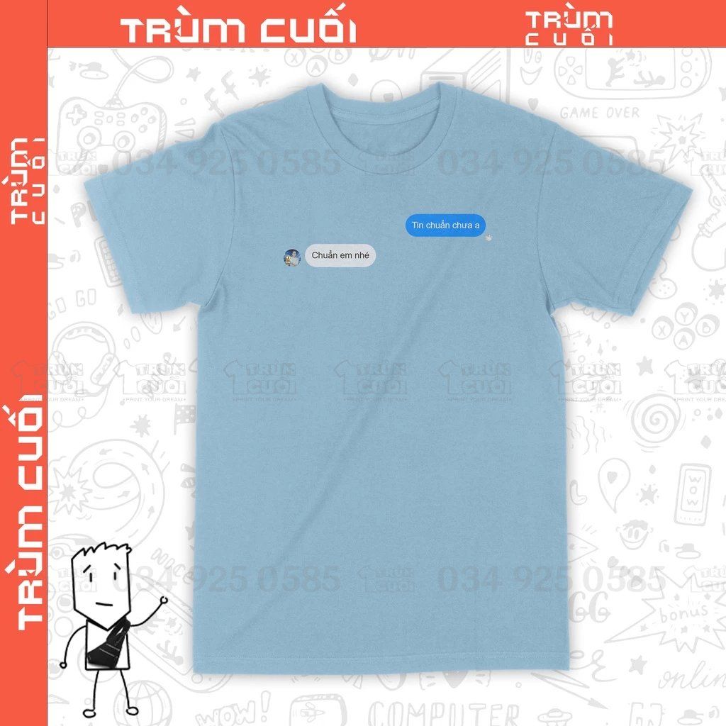  Áo thun Tin chuẩn chưa anh?, Trùm Cuối Meme, Unisex Cotton 100% 2 màu nam nữ 0200 