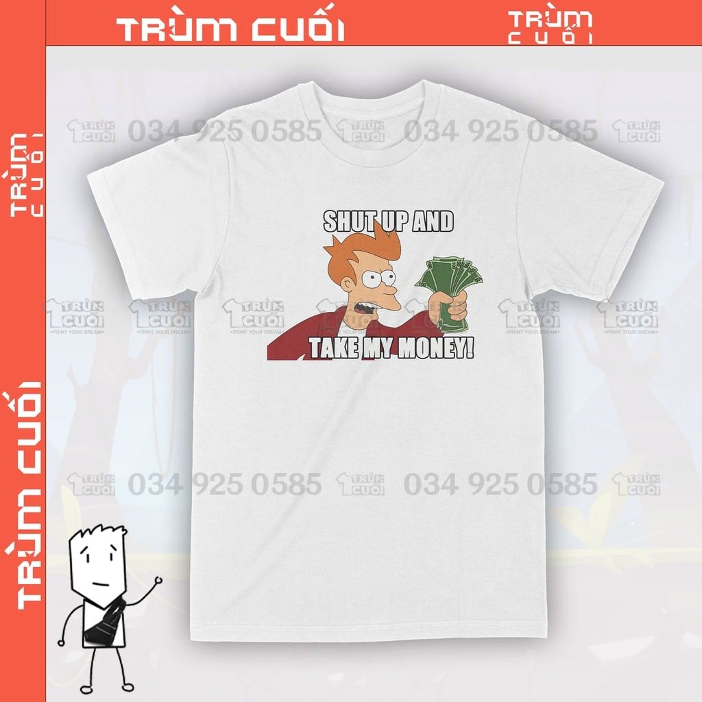  Áo thun Mời Anh Cầm Tiền Em Unisex Trùm Cuối - Meme, Cotton 100% 2 màu nam nữ 0066 