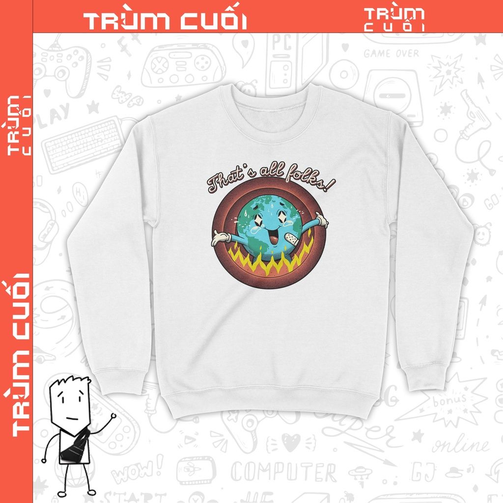  Áo Sweater Trái Đất Says Bye, Trùm Cuối Meme, Cotton 100% 2 màu nam nữ 0188 