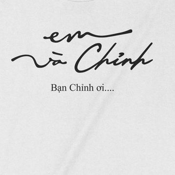  Áo thun Em và Chỉnh, Trùm Cuối Meme, Unisex Cotton 100% 2 màu nam nữ 0201 0202 