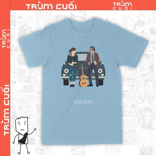  Áo thun Begin Again - Trùm Cuối Movies Unisex Cine, Cotton 100% 2 màu nam nữ 0110 