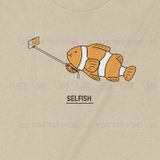  Áo thun SelFISH, Trùm Cuối Meme, Unisex Cotton 100% 2 màu nam nữ 0238 