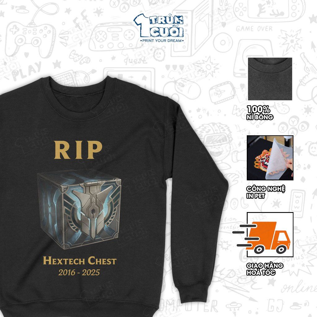  Áo Sweater Bye bye Rương Hextech, Trùm Cuối Meme Game Liên Minh, Unisex Nỉ Bông 100% 2 màu nam nữ 0458 