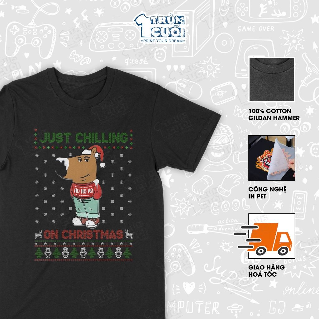  Áo thun Chill Guy Xmas, Trùm Cuối Meme, Unisex Cotton 100% 4 màu nam nữ 0449 