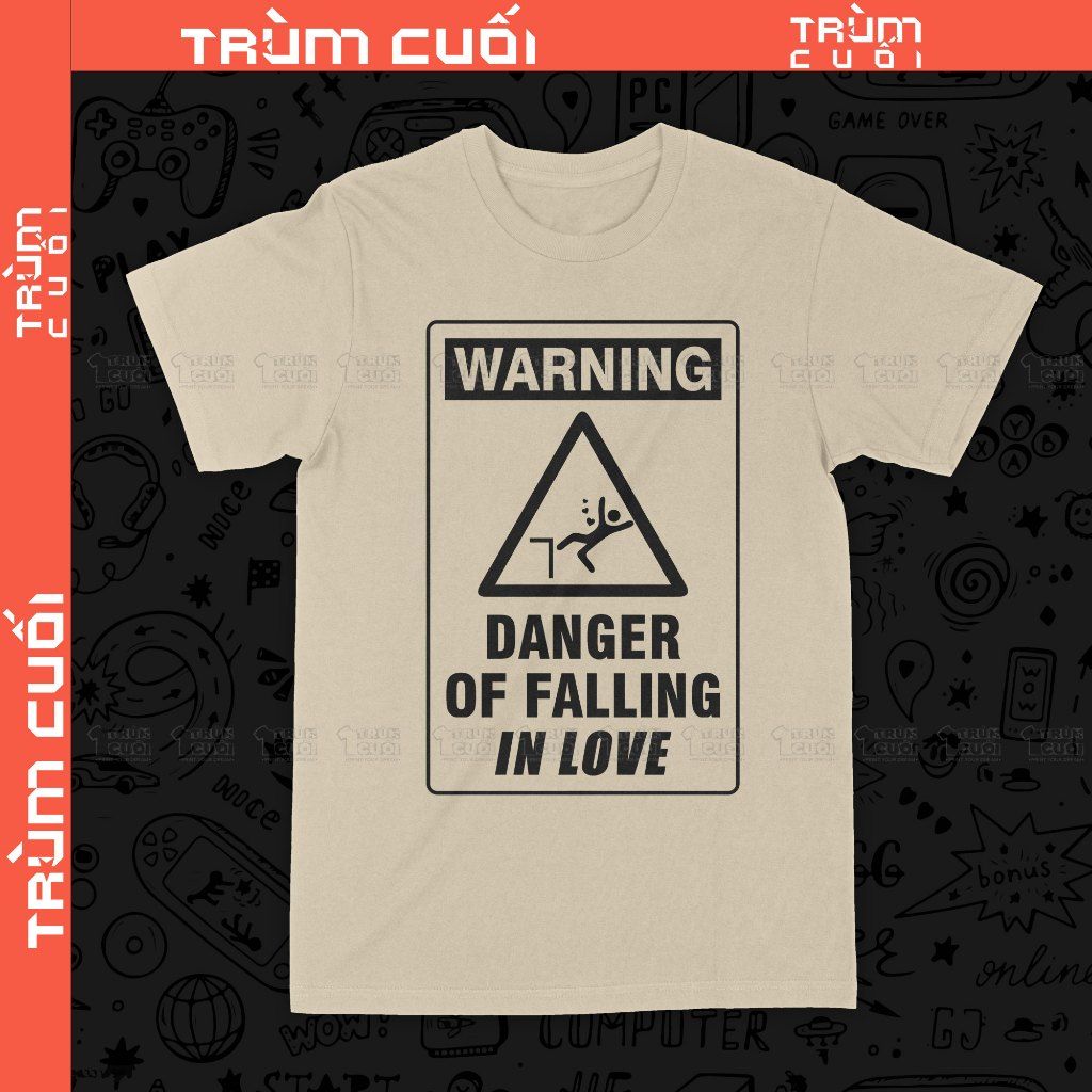  Áo thun WARNING Danger of Falling, Trùm Cuối Meme, Unisex Cotton 100% 2 màu nam nữ 0432 
