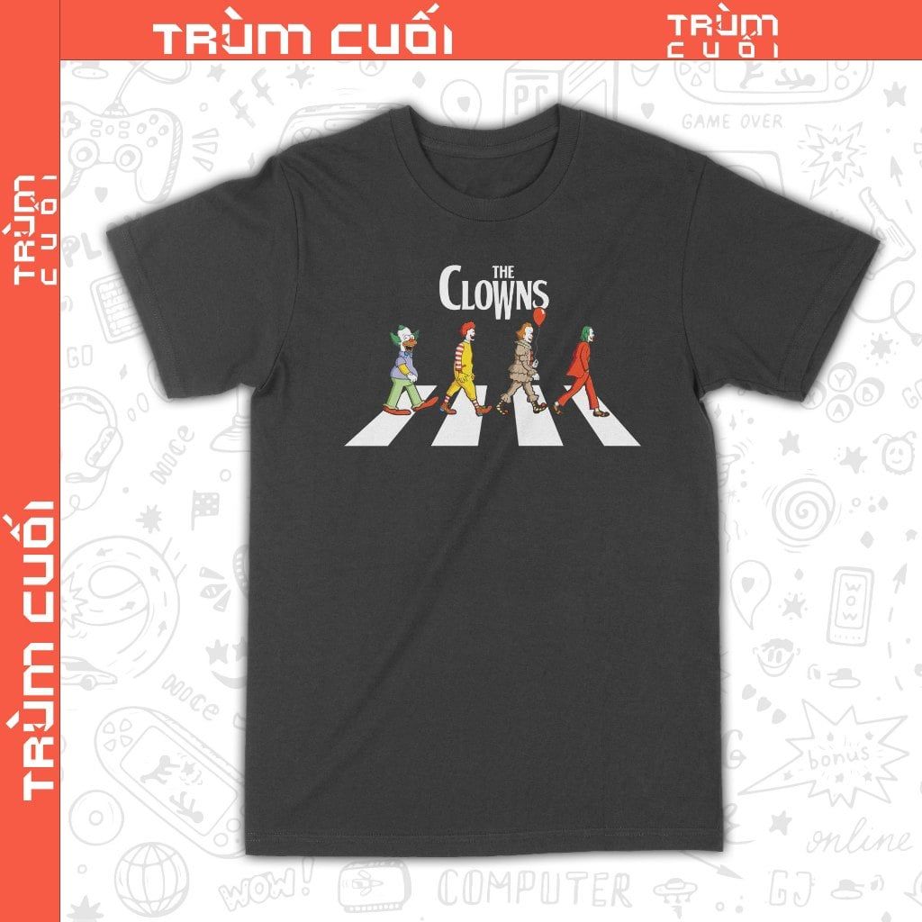  Áo thun Tứ Đại Danh Hề - The Clowns, Trùm Cuối Halloween Horror Fes, Unisex Cotton 100% 2 màu nam nữ 0352 