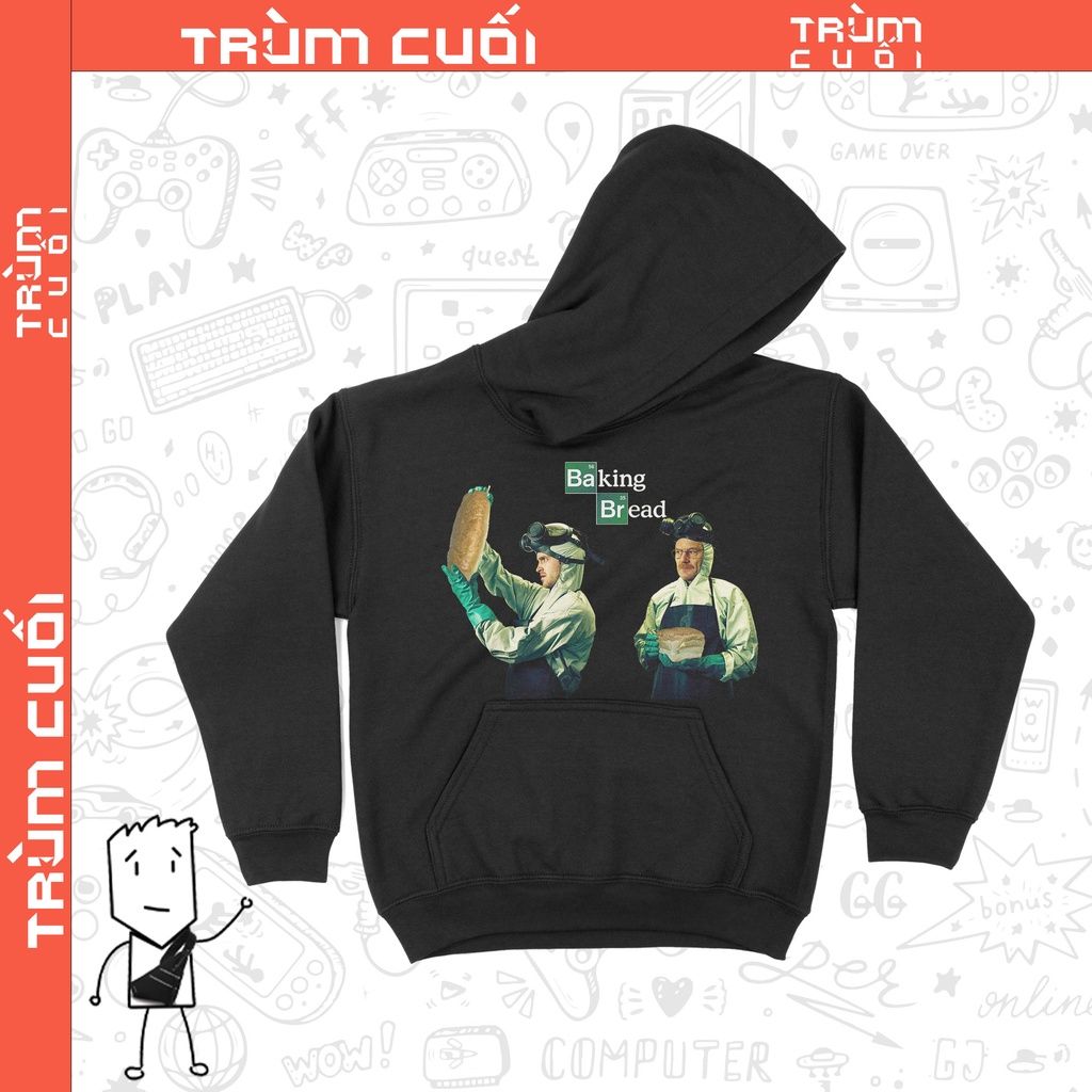  Áo Hoodie Baking Bread - Thầy Bạch Chế Bánh, Trùm cuối Meme Cine, Cotton 100% 2 màu nam nữ 0191 