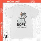  Áo thun Mèo Thomas Not Today, Trùm Cuối Meme, Cotton 100% 2 màu nam nữ 0123 