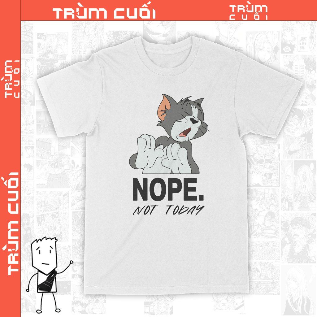  Áo thun Mèo Thomas Not Today, Trùm Cuối Meme, Cotton 100% 2 màu nam nữ 0123 