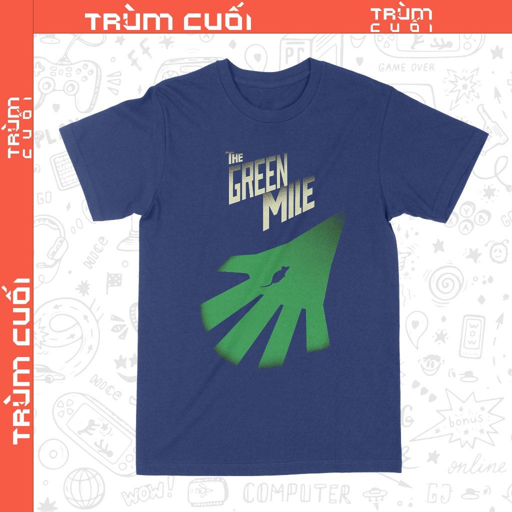  Áo thun phim The Green Mile - Dặm Xanh, Trùm Cuối Cine, Unisex Cotton 100% 2 màu nam nữ 0370 