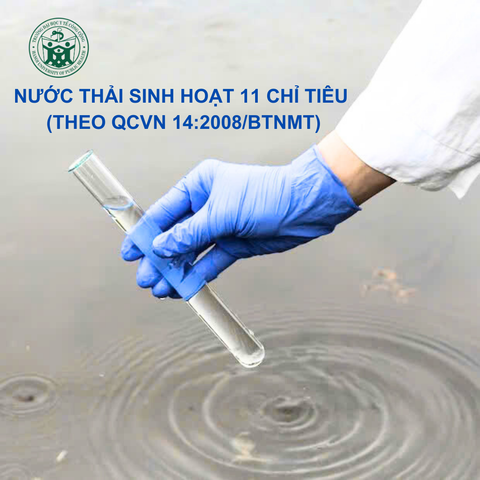 Gói xét nghiệm nước thải sinh hoạt 11 chỉ tiêu (theo QCVN 14:2008/BTNMT) 