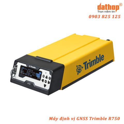 Máy định vị vệ tinh GNSS Base Trimble R750