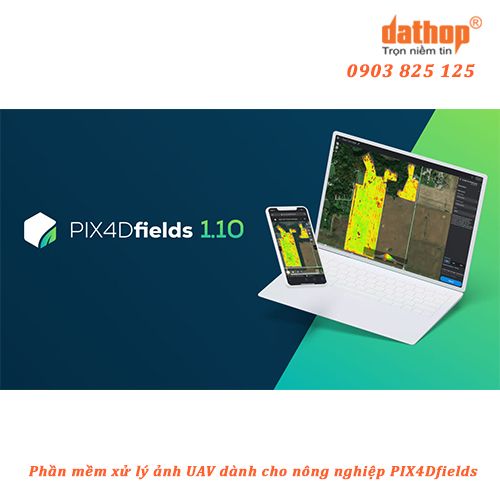 PIX4DFields - Phần mềm lập bản đồ Nông Nghiệp