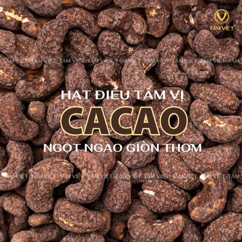  HẠT ĐIỀU VỊ CACAO - ĂN VẶT HEALTHY ORGANIC - HẠT DINH DƯỠNG KHÔNG CHẤT PHỤ GIA 
