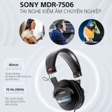 Sony MDR-7506 Tai Nghe Kiểm Âm Chuyên Nghiệp - Lựa Chọn Hoàn Hảo Cho Phòng Thu và Phát Sóng Trực Tiếp