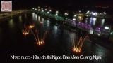  Sàn nhạc nước tại khu đô thị Ngọc Bảo Viên, Quảng Ngãi 