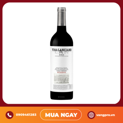 VANG ĐỎ TÂY BAN NHA VINA LANCIANO RESERVA RIOJA