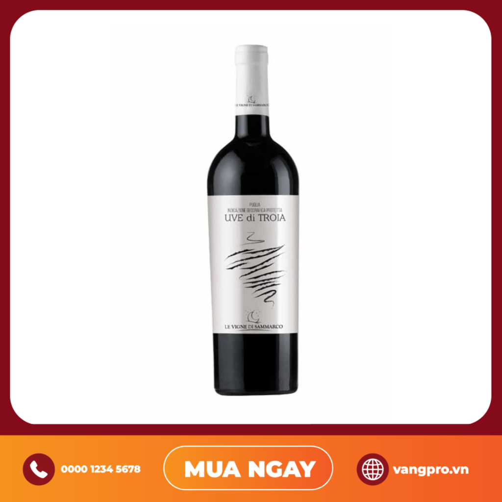 VANG ĐỎ Ý UVE DI TROIA LE VIGNE DI SAMMARCO