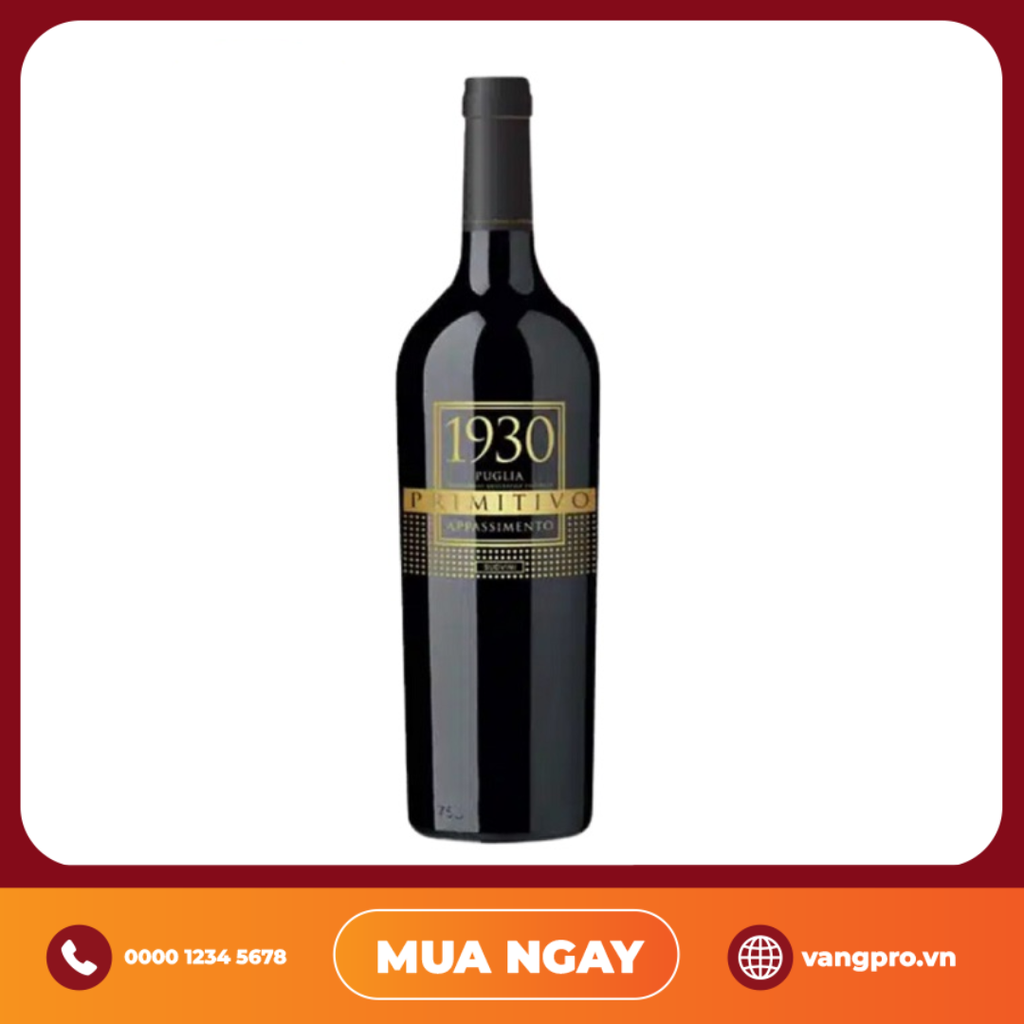 VANG  ĐỎ Ý 1930 OLD WINE APPASSIMENTO PRIMITIVO