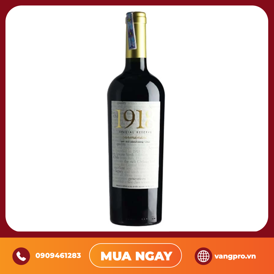 VANG ĐỎ CHILE 1918 SPECIAL RESERVE CARMENERE