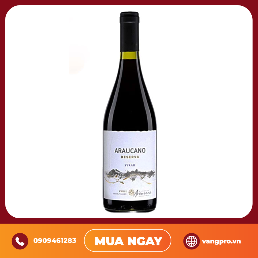 VANG ĐỎ CHILE FRANCOIS LURTON HACIENDA ARAUCANO RESERVA SYRAH