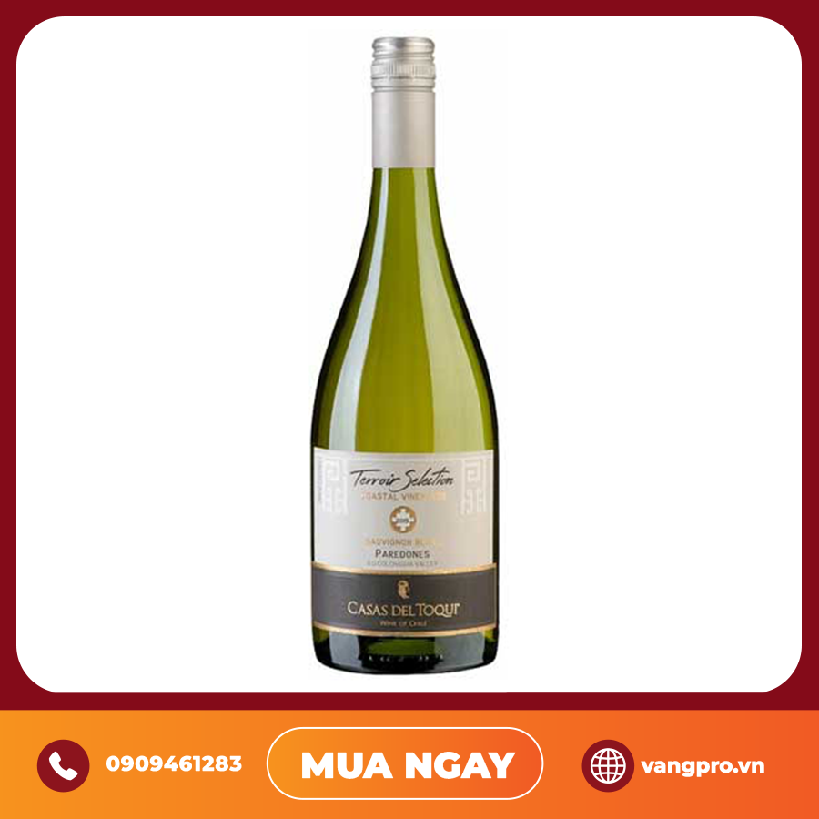 VANG TRẮNG CHILE CASAS DEL TOQUI TERROIR SELECTION