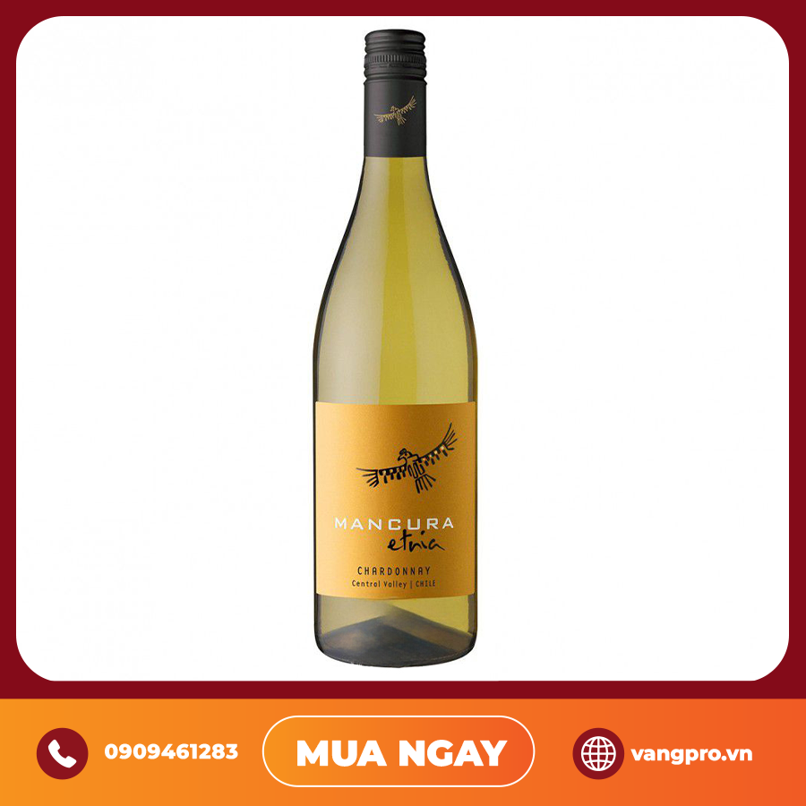 VANG TRẮNG CHILE MANCURA ETNIA CHARDONNAY VALLE CENTRAL