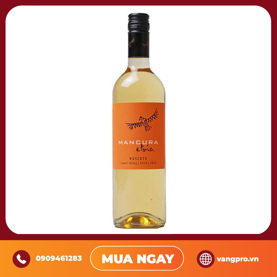VANG TRẮNG CHILE MANCURA ETNIA MOSCATO