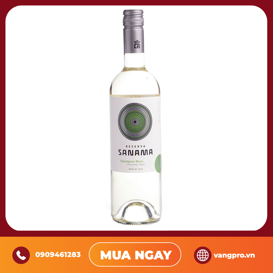 VANG TRẮNG CHILE SANAMA SAUVIGNON BLANC