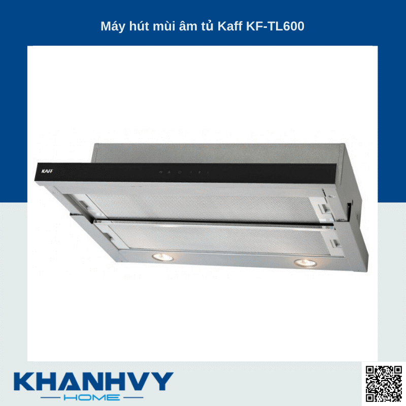 Máy hút mùi âm tủ Kaff KF-TL600 phù hợp với mọi gian bếp trong gia đình