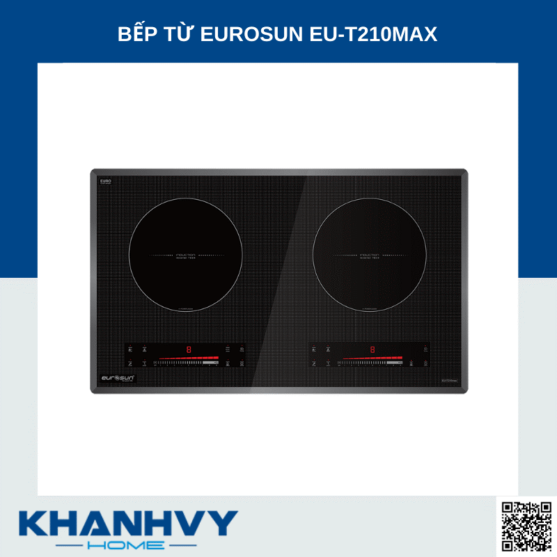 Bếp điện từ Eurosun EU-T210MAX tại Khánh Vy Home