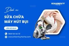 Sửa chữa máy hút bụi