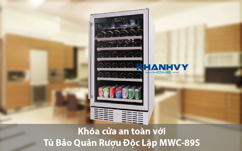 Khóa cửa an toàn với Tủ Bảo Quản Rượu Độc Lập MWC-89S