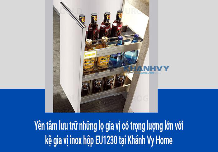 Yên tâm lưu trữ những lọ gia vị có trọng lượng lớn với kệ gia vị inox hộp EU1230 tại Khánh Vy Home