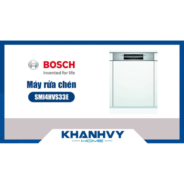 Máy rửa chén Bosch SMI4HVS33E series 4 bán âm