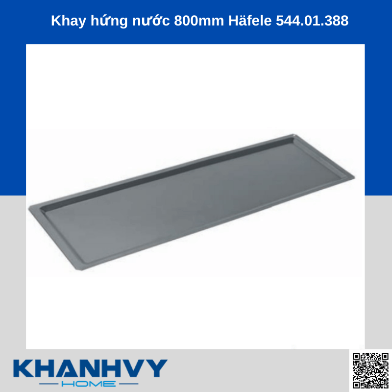 Khay hứng nước 800mm Häfele 544.01.388 chính hãng tại Khánh Vy Home