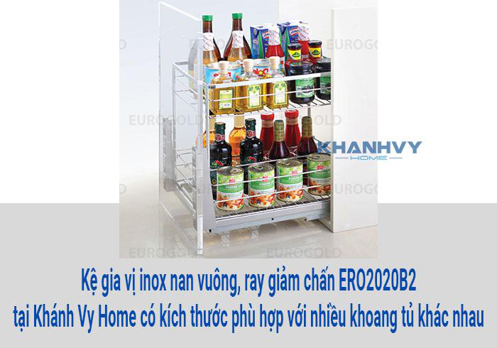 Kệ gia vị inox nan vuông, ray giảm chấn ERO2020B2 tại Khánh Vy Home có kích thước phù hợp với nhiều khoang tủ khác nhau