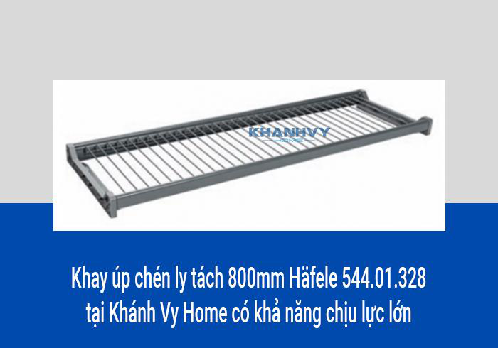Khay úp chén ly tách 800mm Häfele 544.01.328 tại Khánh Vy Home có khả năng chịu lực lớn