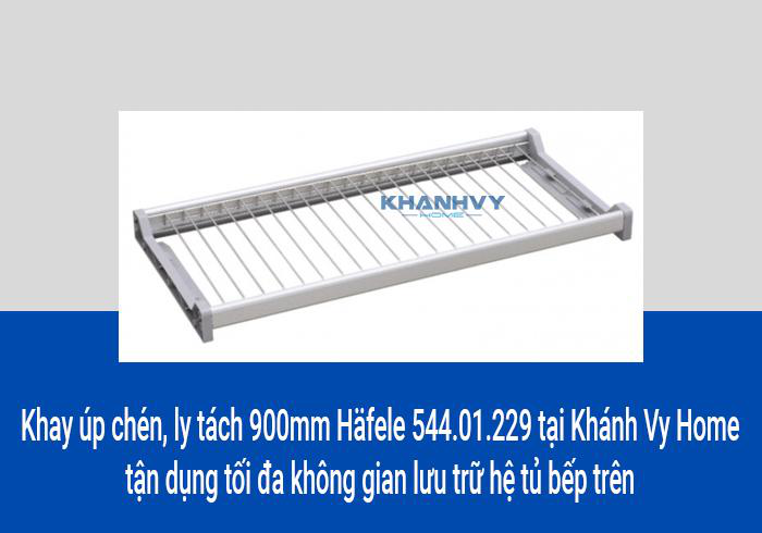 Khay úp chén, ly tách 900mm Häfele 544.01.229 tại Khánh Vy Home tận dụng tối đa không gian lưu trữ hệ tủ bếp trên
