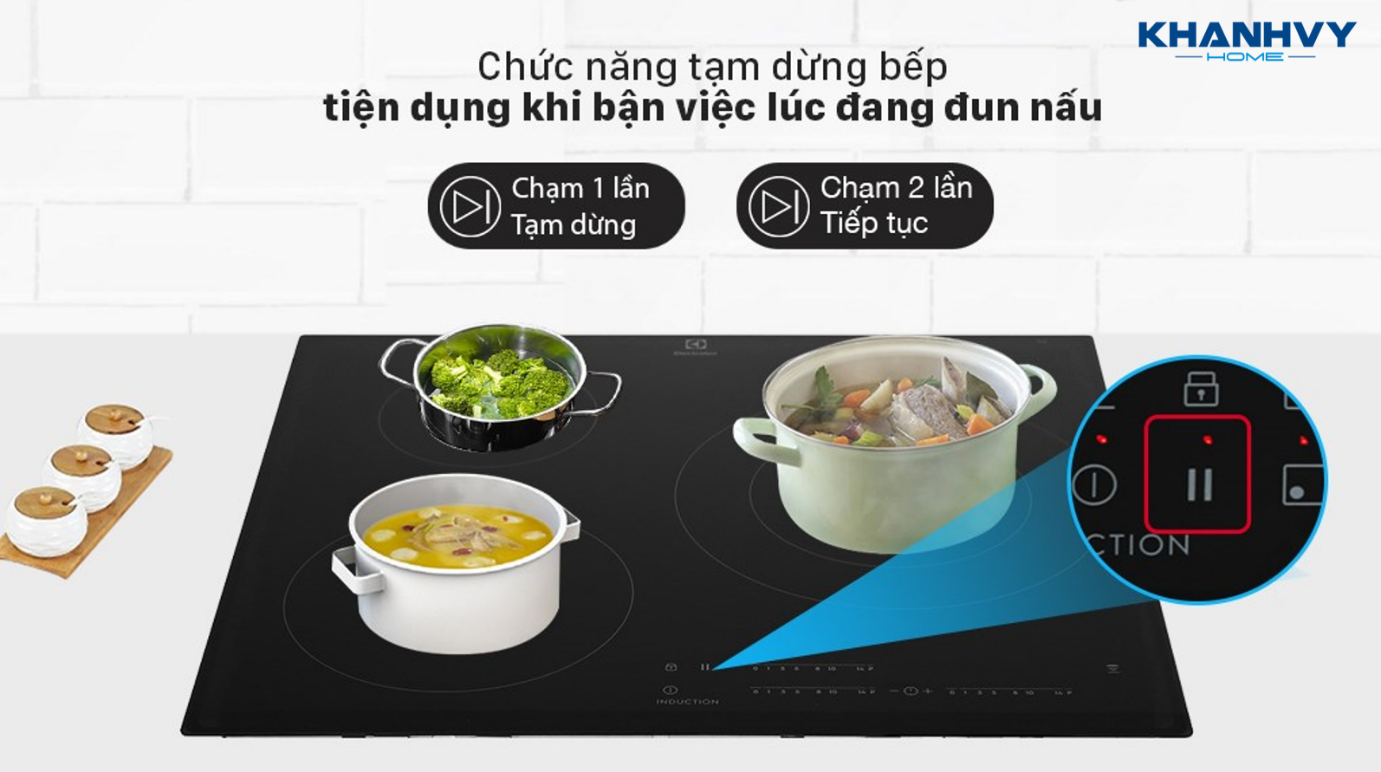 Chức năng tạm dừng bếp nấu hữu ích khi bận việc đột xuất và quay lại nấu nướng trong thời gian ngắn
