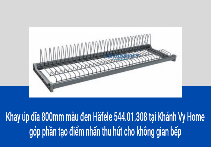 Khay úp dĩa 900mm Häfele 544.01.009 tại Khánh Vy Home có độ bền cao và chống gỉ sét tốt