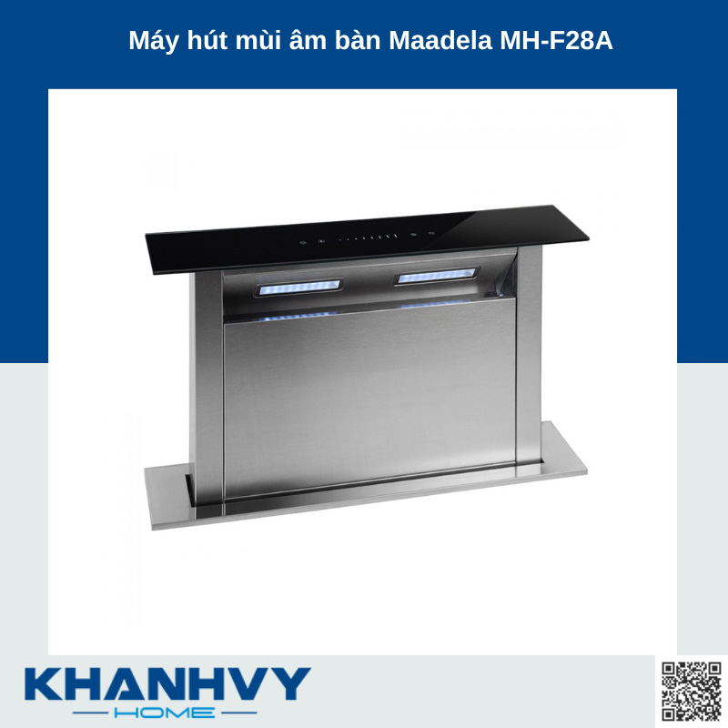 Máy hút mùi âm bàn Maadela MH-F28A đến từ thương hiệu Maadela