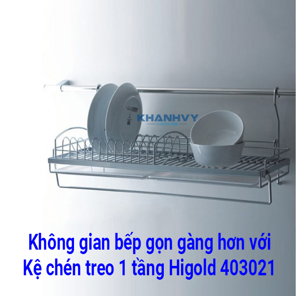  Không gian bếp gọn gàng hơn với kệ chén treo 1 tầng Higold 403021 tại Khánh Vy Home