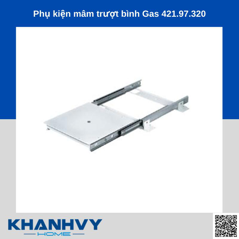 Phụ kiện mâm trượt bình Gas 421.97.320 chính hãng tại Khánh Vy Home