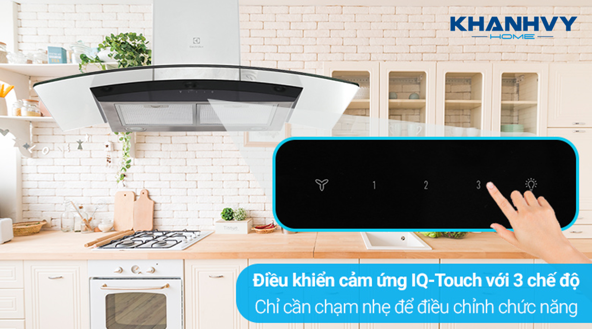 Sản phẩm dễ sử dụng với bảng điều khiển bằng cảm ứng IQ Touch siêu nhạy và 3 tốc độ quạt hút khác nhau