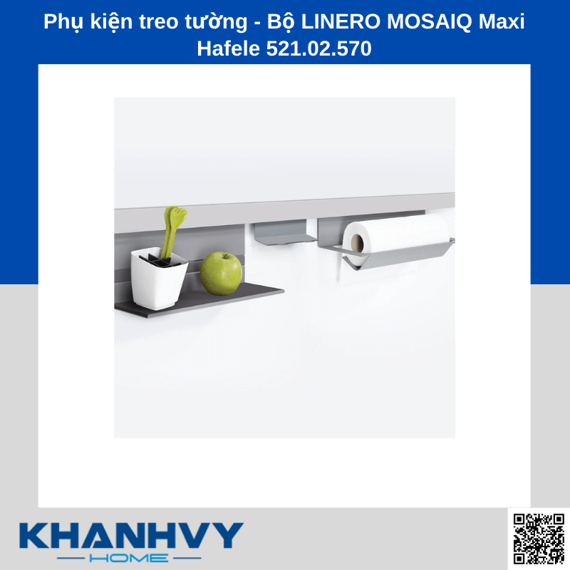 Phụ kiện treo tường - Bộ LINERO MOSAIQ Maxi Hafele 521.02.570 chính hãng tại Khánh Vy Home