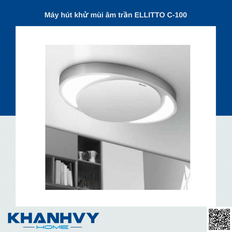 Sản phẩm máy hút khử mùi âm trần ELLITTO C-100