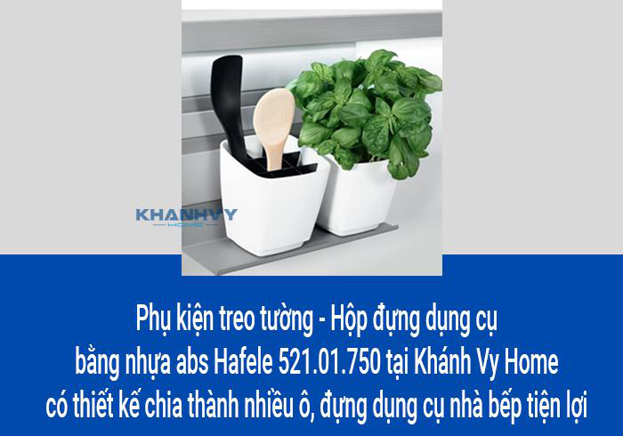 Phụ kiện treo tường - Hộp đựng dụng cụ bằng nhựa abs Hafele 521.01.750 tại Khánh Vy Home có thiết kế chia thành nhiều ô, đựng dụng cụ nhà bếp tiện lợi