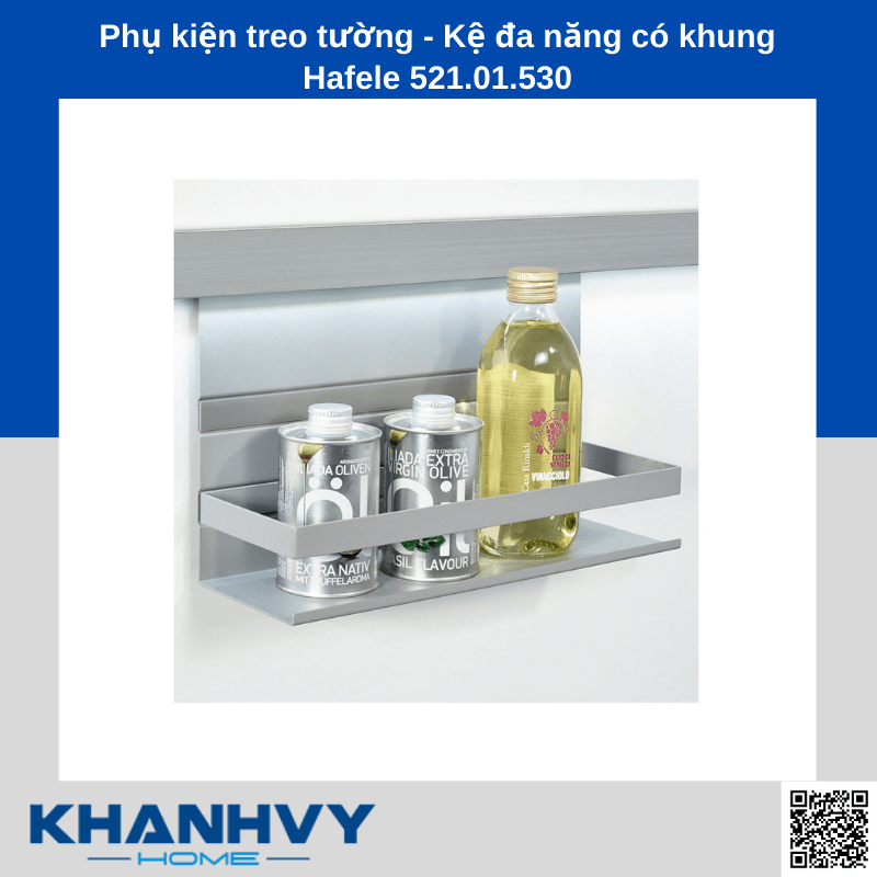 Phụ kiện treo tường - Kệ đa năng có khung Hafele 521.01.530 chính hãng tại Khánh Vy Home