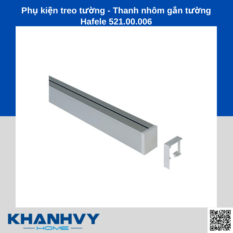 Phụ kiện treo tường - Thanh nhôm gắn tường Hafele 521.00.006 chính hãng tại Khánh Vy Home